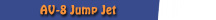 AV- 8 JUMP JET