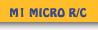M1 MICRO R/C
